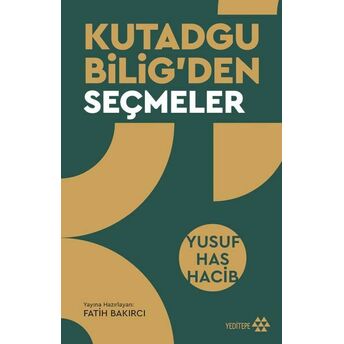 Kutadgu Bilig’den Seçmeler Yusuf Has Hacib