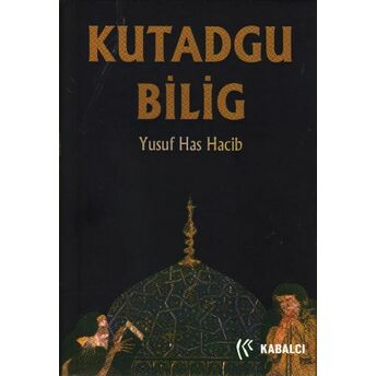 Kutadgu Bilig Yusuf Has Hacip