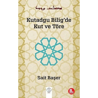 Kutadgu Biligde Kut Ve Töre Sait Başer