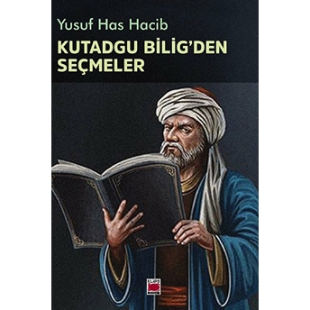 Kutadgu Bilig'den Seçmeler Yusuf Has Hacip