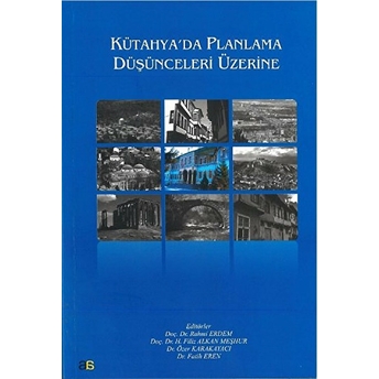 Kütahya'da Planlama Düşünceleri Üzerine