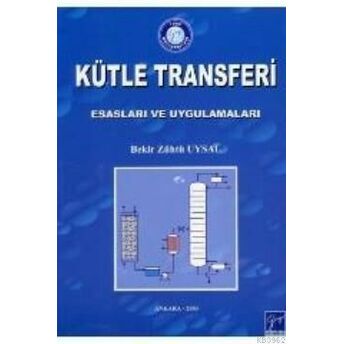 Kütle Transferi Esasları Ve Uygulamaları Prof.dr. Bekir Zühtü Uysal