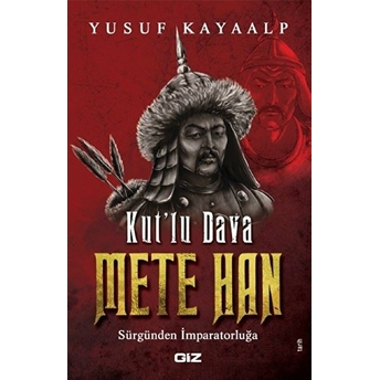 Kutlu Dava Mete Han Yusuf Kayaalp