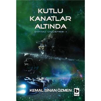 Kutlu Kanatlar Altında - Döngü Üçlemesi 2. Kitap Kemal Sinan Özmen