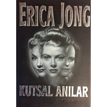 Kutsal Anılar Erica Jong