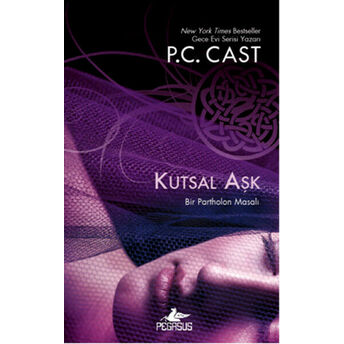 Kutsal Aşk P. C. Cast