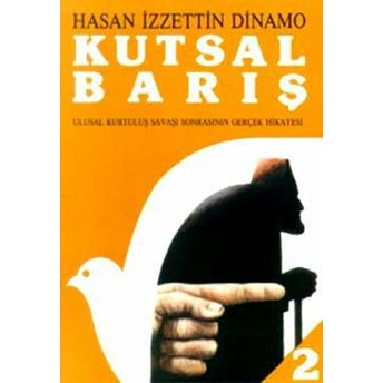 Kutsal Barış Cilt: 2 Hasan Izzettin Dinamo