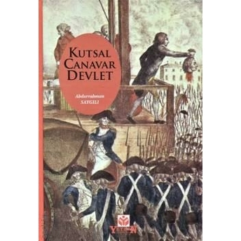 Kutsal Canavar Devlet Abdurrahman Saygılı