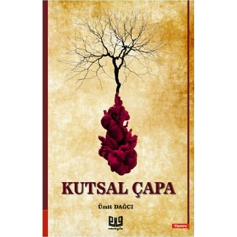 Kutsal Çapa - Ümit Dağcı