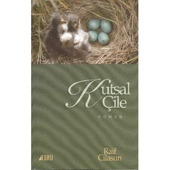 Kutsal Çile Raif Cilasun