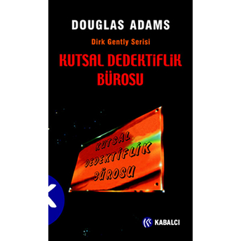 Kutsal Dedektiflik Bürosu Douglas Adams