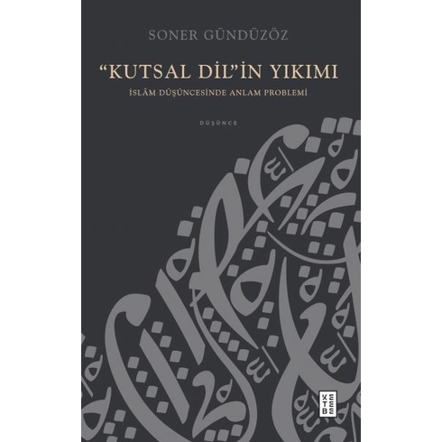 “Kutsal Dil”In Yıkımı Soner Gündüzöz