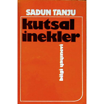 Kutsal Inekler Sadun Tanju