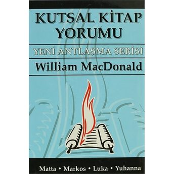 Kutsal Kitap Yorumu - Yeni Antlaşma Serisi Cilt: 1