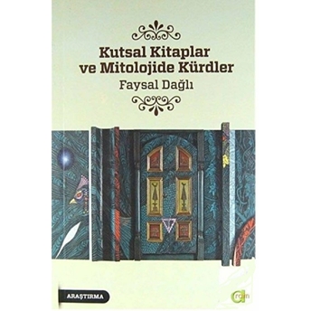 Kutsal Kitaplar Ve Mitolojide Kürdler Faysal Dağlı