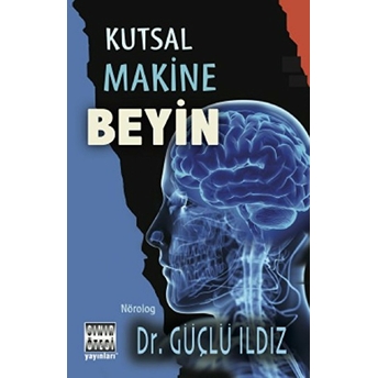 Kutsal Makine Beyin Güçlü Ildız