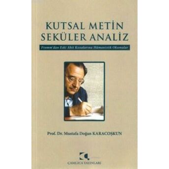 Kutsal Metin Seküler Analiz Mustafa Doğan Karacoşkun