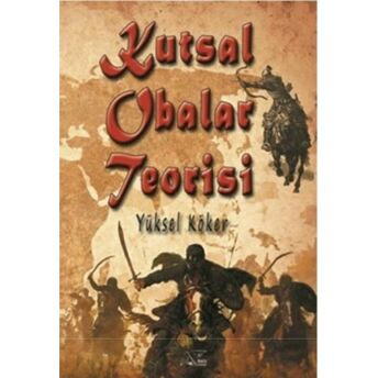 Kutsal Obalar Teorisi Yüksel Köker