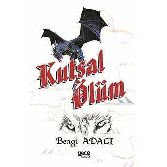 Kutsal Ölüm - Bengi Adalı