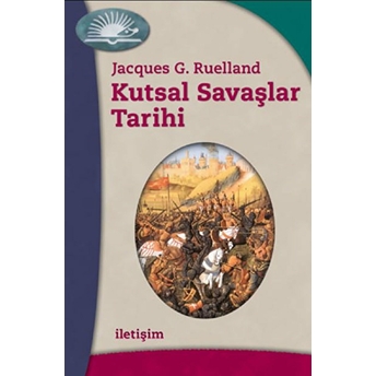 Kutsal Savaşlar Tarihi Jacques G. Ruelland