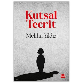 Kutsal Tecrit Meliha Yıldız