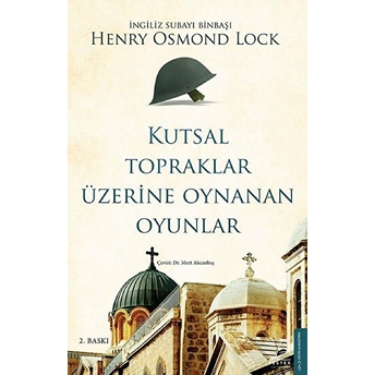 Kutsal Topraklar Üzerine Oynanan Oyunlar Henry Osmond Lock