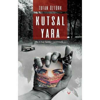 Kutsal Yara Tufan Öztürk