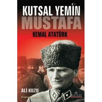 Kutsal Yemin Mustafa Kemal Atatürk Ali Kuzu