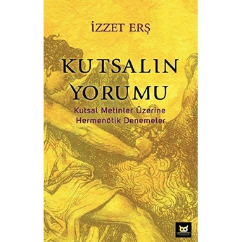 Kutsalın Yorumu Izzet Erş