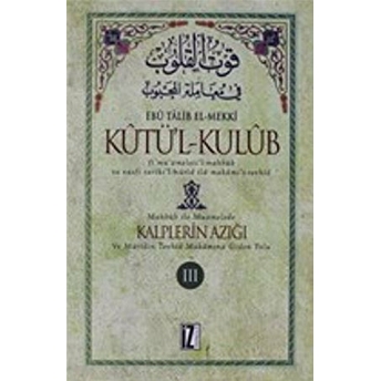 Kutü’l-Kulub Kalplerin Azığı 3 Ciltli Ebu Talib El-Mekki