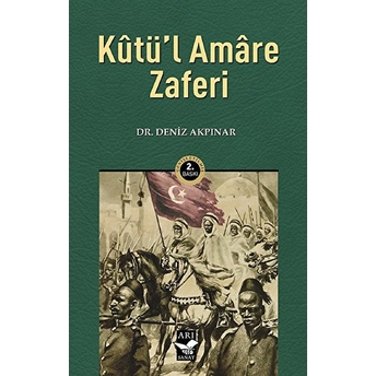 Kutü'l Amare Zaferi Deniz Akpınar