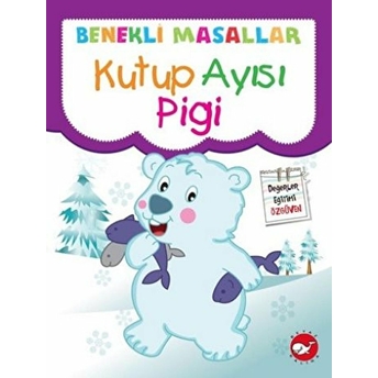 Kutup Ayısı Pigi / Benekli Masallar Fatma Işık