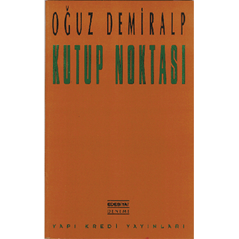 Kutup Noktası Ahmet Hamdi Tanpınar Üzerine Eleştirel Deneme Oğuz Demiralp