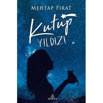 Kutup Yıldızı - 1 (Ciltli) Mehtap Fırat