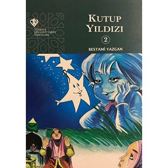 Kutup Yıldızı - Gökyüzü Dostları 2 Bestami Yazgan