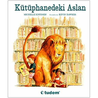 Kütüphanedeki Aslan Ciltli Michelle Knudsen