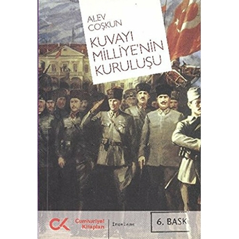 Kuvayı Milliye’nin Kuruluşu Alev Coşkun