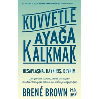 Kuvvetle Ayağa Kalkmak Brene Brown