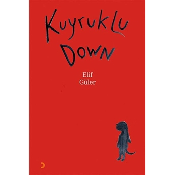 Kuyruklu Down - Elif Güler