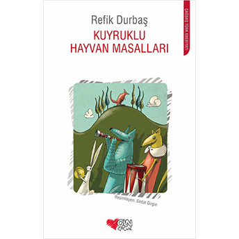 Kuyruklu Hayvan Masalları Refik Durbaş