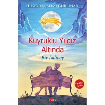 Kuyruklu Yıldız Altında Bir Izdivaç Hüseyin Rahmi Gürpınar