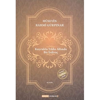 Kuyruklu Yıldız Altında Bir Izdivaç Hüseyin Rahmi Gürpınar