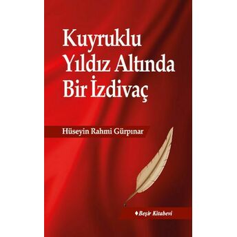 Kuyruklu Yıldız Altında Bir Izdivaç Hüseyin Rahmi Gürpınar