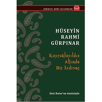 Kuyrukluyıldız Altında Bir Izdivaç Hüseyin Rahmi Gürpınar