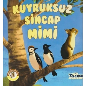 Kuyruksuz Sincap Mimi - Ormandan Hikayeler Kolektif