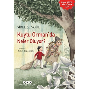 Kuytu Orman'da Neler Oluyor? Sibel Şengül