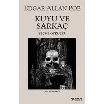 Kuyu Ve Sarkaç Seçme Öyküler Edgar Allan Poe