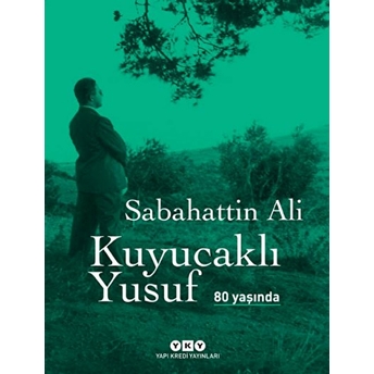 Kuyucaklı Yusuf 80 Yaşında (Ciltli) Sabahattin Ali