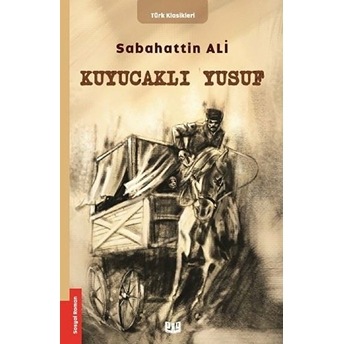 Kuyucaklı Yusuf - Sabahattin Ali