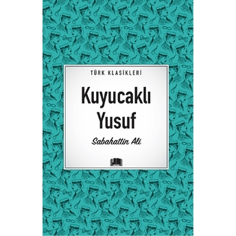 Kuyucaklı Yusuf Sabahattin Ali